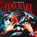 Cover art for “Too Rare” by Jay Critch