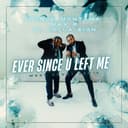 Cover art for “Ever Since U Left Me (West Coast Remix)” by French Montana, Max B, Juicy J and Ty Dolla Sign